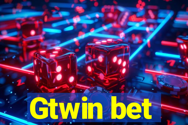 Gtwin bet